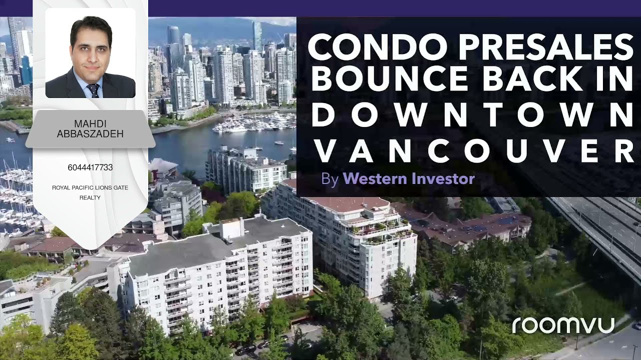 Condo Presales Bounce Back in Downtown Vancouver - July 12 2021