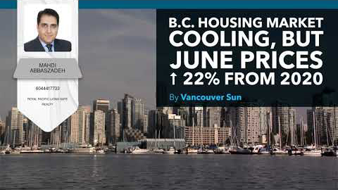 BC Housing Market Cooling But June Prices Increase 22% From 2021 - July 13 2021
