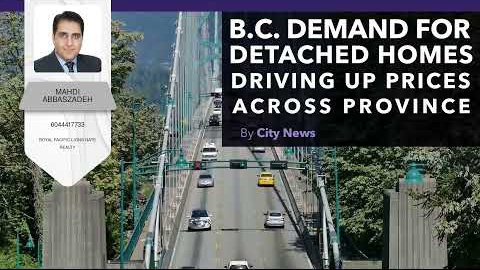 BC Demand for Detached Homes Driving Up Prices Across Province - July 16 2021