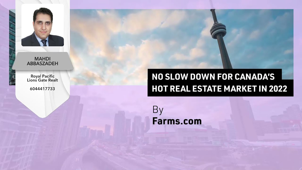 No slow down for Canada’s hot Real Estate market in 2022  - 03 Jan 2022